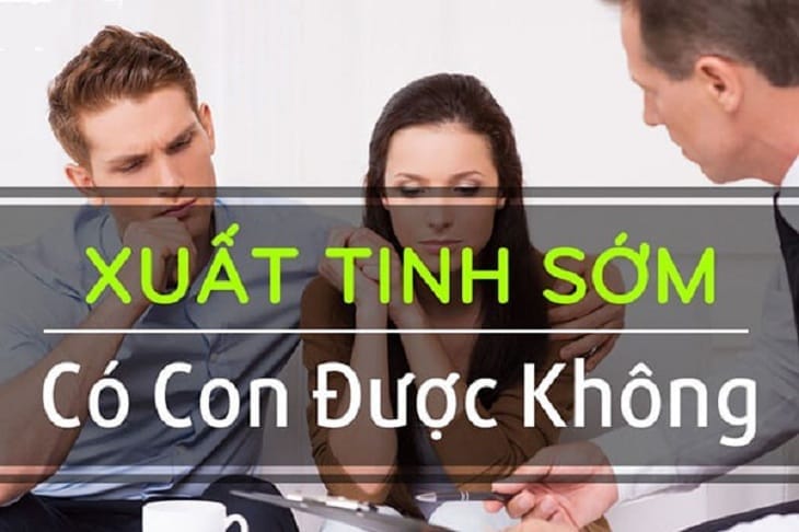 Xuất Tinh Sớm Có Mang Thai Được Không