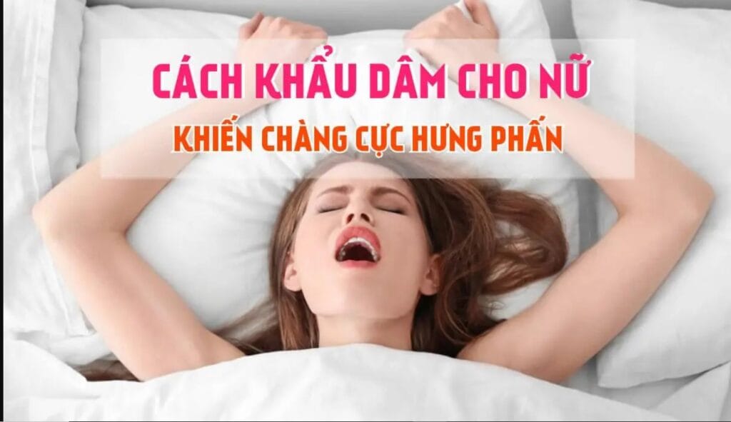 dirty talk khiến chuyện yêu trên giường hưng phấn hơn; khẩu dâm là gì; phụ nữ có ghét khẩu dâm không; Phụ Nữ Có Thích Khẩu Dâm Không; phụ nữ mê khẩu dâm; phụ nữ thích dirty talk không; Sự lôi cuốn của dirty talk; thực hiện khẩu dâm như thế nào
