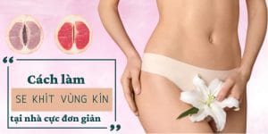cách làm cô bé se khít và nhỏ gọn hơn